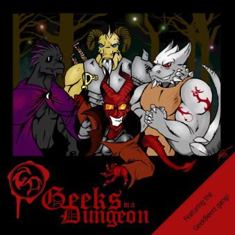 Geeks in a Dungeon